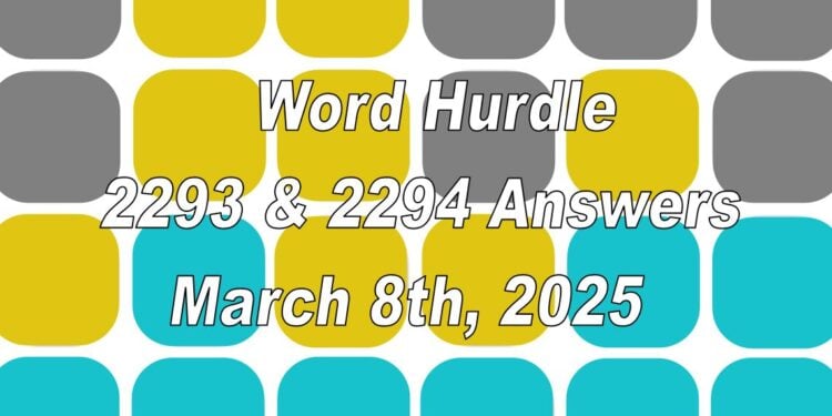 Word Hurdle #2293 & #2294 - 8th March 2025