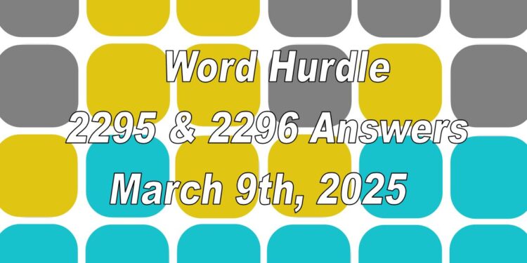 Word Hurdle #2295 & #2296 - 9th March 2025