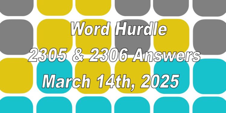 Word Hurdle #2305 & #2306 - 14th March 2025