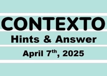 ‘Wordle’ Answer Today 1388 April 7th 2025 – Hints and Solution (4/7/25)
