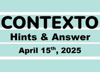 ‘Wordle’ Answer Today 1396 April 15th 2025 – Hints and Solution (4/15/25)