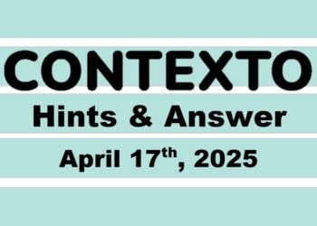 ‘Wordle’ Answer Today 1398 April 17th 2025 – Hints and Solution (4/17/25)