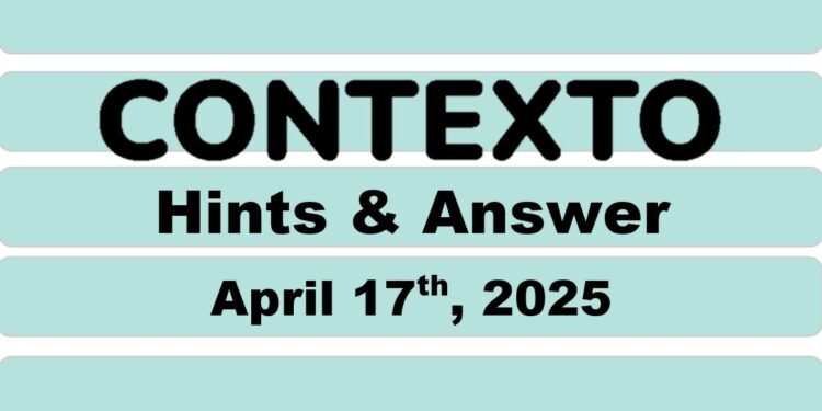 Daily Contexto 942 - April 17th 2025