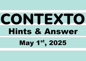 ‘Wordle’ Answer Today 1412 May 1st 2025 – Hints and Solution (5/1/25)