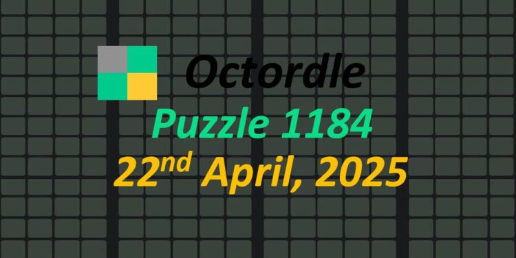 Daily Octordle 22nd April 2025 Answers Today 1184