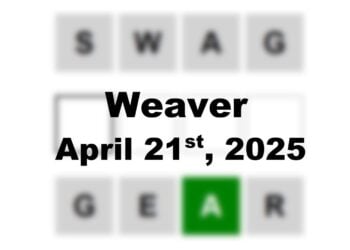 Today’s ‘Weaver’ Answer: April 21st 2025 Hints and Solution