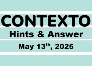 ‘Wordle’ Answer Today 1424 May 13th 2025 – Hints and Solution (5/13/25)
