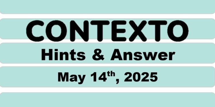 Daily Contexto 969 - May 14th 2025