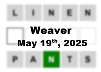Today’s ‘Weaver’ Answer: May 19th 2025 Hints and Solution