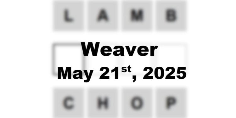 Daily Weaver Answers - 21st May 2025