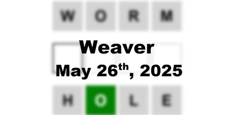 Daily Weaver Answers - 26th May 2025