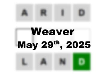 ‘Wordle’ Answer Today 1440 May 29th 2025 – Hints and Solution (5/29/25)