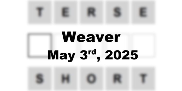 Daily Weaver Answers - 3rd May 2025