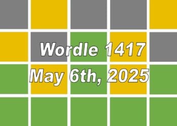 ‘Wordle’ Answer Today 1417 May 6th 2025 – Hints and Solution (5/6/25)