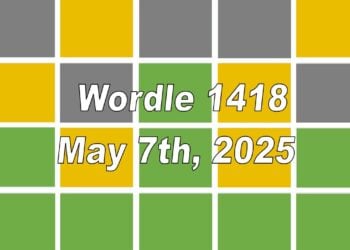 ‘Wordle’ Answer Today 1418 May 7th 2025 – Hints and Solution (5/7/25)