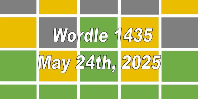Daily Wordle 1435 - 24th May 2025