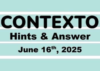 ‘Wordle’ Answer Today 1458 June 16th 2025 – Hints and Solution (6/16/25)