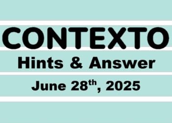 ‘Wordle’ Answer Today 1470 June 28th 2025 – Hints and Solution (6/28/25)
