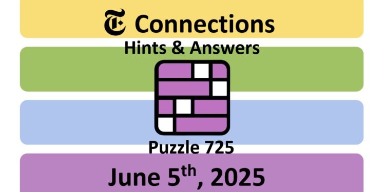 Daily NYT Connections 725 Answers - 5th June 2025