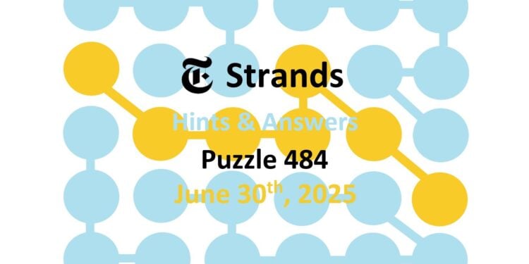 Daily Strands 484 Answers Today - 30th June 2025