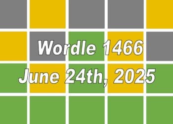 ‘Wordle’ Answer Today 1466 June 24th 2025 – Hints and Solution (6/24/25)