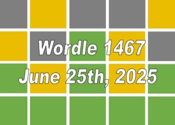 ‘Wordle’ Answer Today 1467 June 25th 2025 – Hints and Solution (6/25/25)