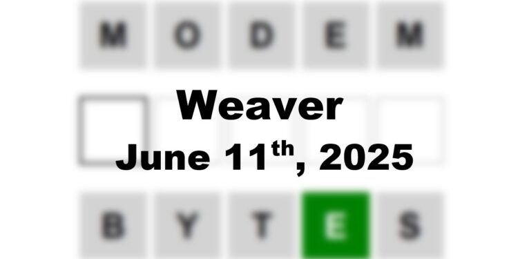Weaver Answer - 11th June 2025