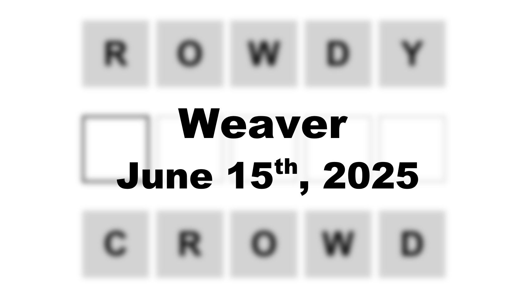 ‘Wordle’ Answer Today 1457 June 15th 2025 – Hints and Solution (6/15/25)