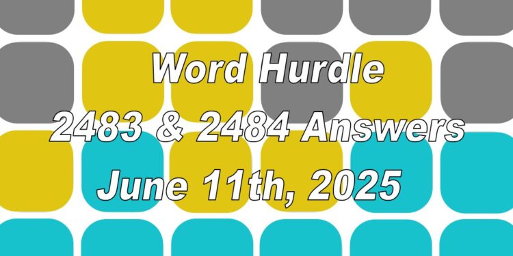 Word Hurdle #2483 & #2484 - 11th June 2025