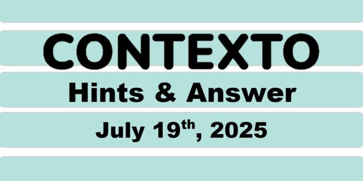 Daily Contexto 1035 - July 19th 2025