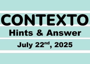 ‘Wordle’ Answer Today 1494 July 22nd 2025 – Hints and Solution (7/22/25)