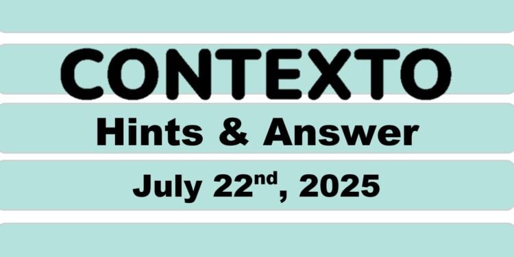 Daily Contexto 1038 - July 22nd 2025