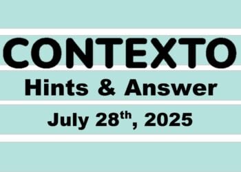 ‘Wordle’ Answer Today 1500 July 28th 2025 – Hints and Solution (7/28/25)