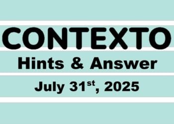 ‘Wordle’ Answer Today 1503 July 31st 2025 – Hints and Solution (7/31/25)