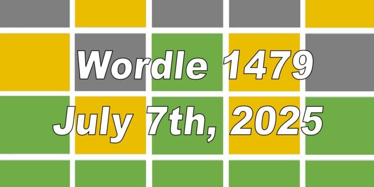 Daily Wordle 1479 - 7th July 2025