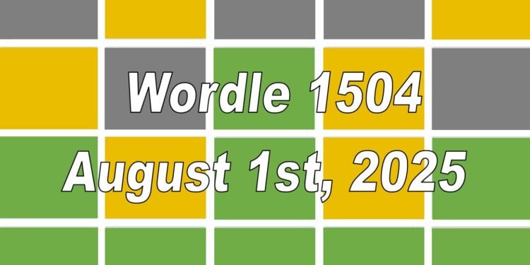 Daily Wordle 1504 - 1st August 2025