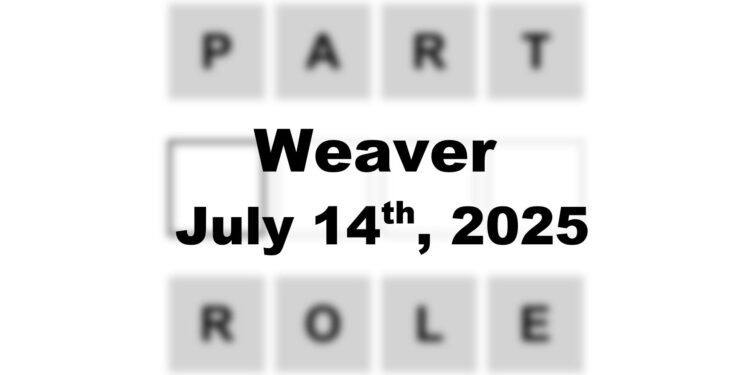 Weaver Answer - 14th July 2025