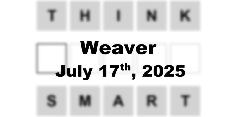 Weaver Answer - 17th July 2025