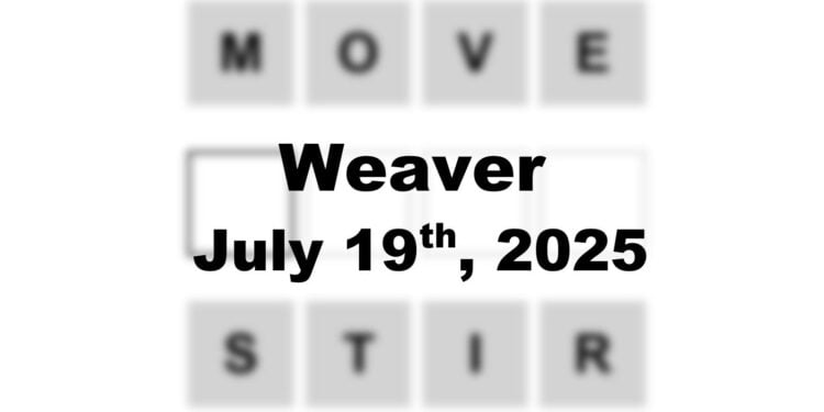 Weaver Answer - 19th July 2025