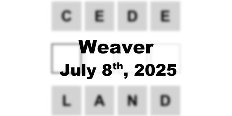 Weaver Answer - 8th July 2025
