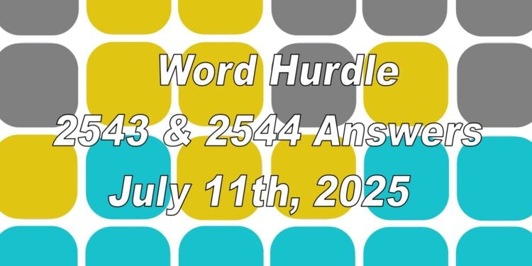 Word Hurdle #2543 & #2544 - 11th July 2025