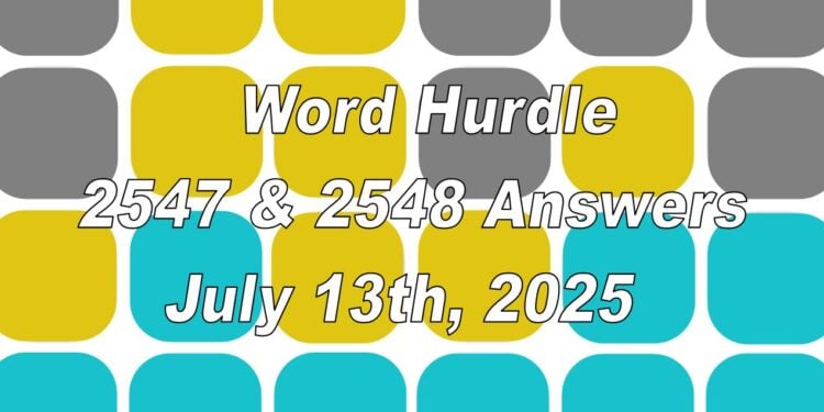 Word Hurdle #2547 & #2548 - 13th July 2025