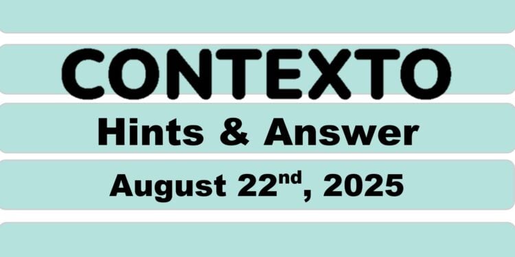 Daily Contexto 1069 - August 22nd 2025