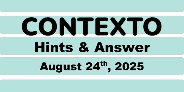 Daily Contexto 1071 - August 24th 2025