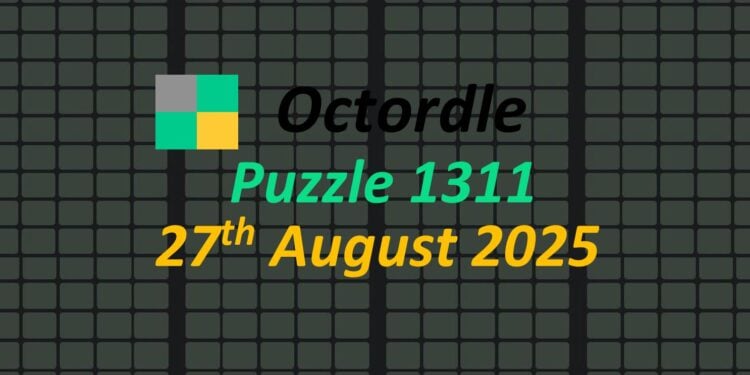 Daily Octordle 27th August 2025 Answers Today 1311
