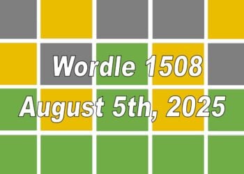 ‘Wordle’ Answer Today 1508 August 5th 2025 – Hints and Solution (8/5/25)