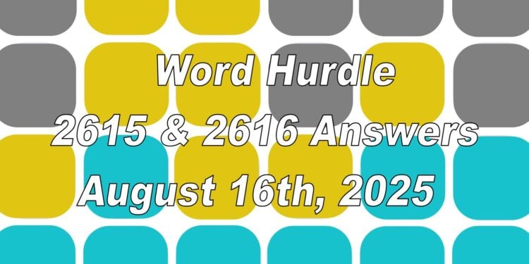 Word Hurdle #2615 & #2616 - 16th August 2025