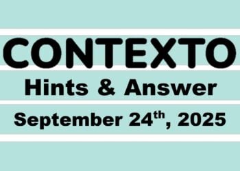 ‘Wordle’ Answer Today 1558 September 24th 2025 – Hints and Solution (9/24/25)