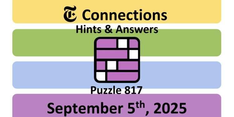 Daily NYT Connections 817 Answers - 5th September 2025