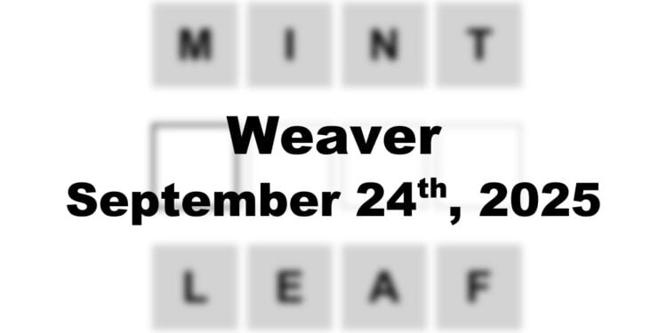 Weaver Answer - 24th September 2025